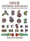 Celtic Stickers and Seals: 90 Full-Color Pressure-Sensitive Designs (Stickers)