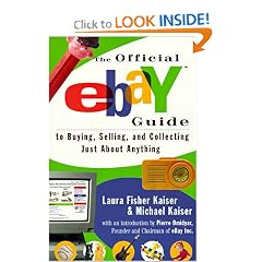 The Official eBay Guide to Buying, Selling, and Collecting Just About Anything