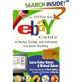 The Official eBay Guide to Buying, Selling, and Collecting Just... by Laura Fisher Kaiser, Michael B. Kaiser, and Pierre Omidyar