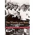 Das Wunder von Bern - Die wahre Geschichte