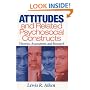 Attitudes and Related Psychosocial Constructs: Theories, Assessment, and Research