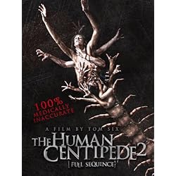 The Human Centipede 2: Full Sequence