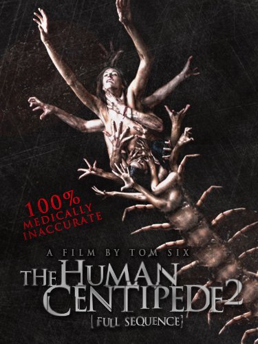 The Human Centipede 2: Full Sequence