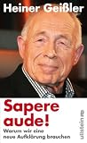Produkt-Bild: Sapere aude!: Warum wir eine neue Aufkl&auml;rung brauchen