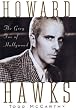 Howard Hawks: The Grey Fox of Hollywood
