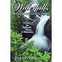 Waterfalls of Minnesota's North Shore: A Guide for Sightseers, Hikers & Romantics