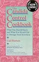 The Candida Control Cookbook: What You Should Know and What You Should Eat to Manage Yeast Infections (New Revised & Updated Edition)