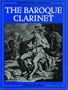 The Baroque Clarinet (Oxford Early Music Series)