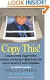Copy This!: Lessons from a Hyperactive Dyslexic who Turned a Bright Idea Into One of America's Best Companies