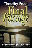 Final Passage: The ocean must give up its secret