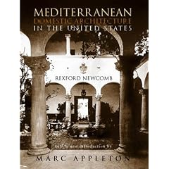 Mediterranean Domestic Architecture for the United States (Acanthus Press Reprint Series)