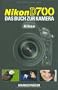 Nikon D700: Das Buch zur Kamera