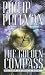 The Golden Compass (His Dark Materials, Book 1)