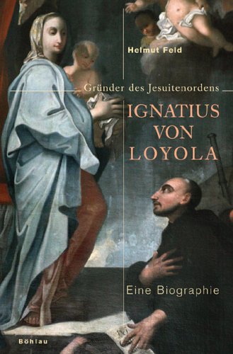 Produkt-Bild: Ignatius von Loyola: Gr&uuml;nder des Jesuitenordens