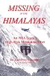 Missing in the Himalayas: Anatomy of an MIA Mission