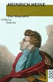 Heinrich Heine - Eine Biographie. - Wolfgang H&auml;decke