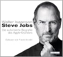 Steve Jobs: Die autorisierte Biografie des Apple-Gr&uuml;nders