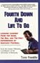 Fourth Down and Life to Go