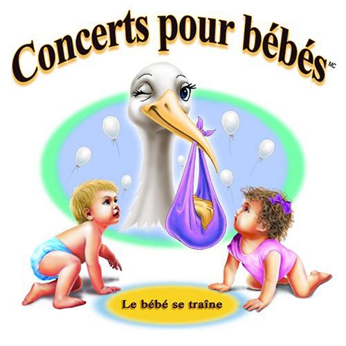 CD-Charts  Search : Concerts pour bébés: Le bébé se traine