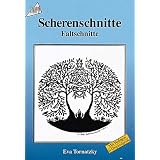 Scherenschnitte, Faltschnitte. Mit Vorlagen in Originalgr��e.von "Eva Tornatzky"
