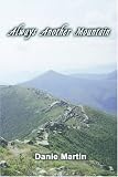 More details of book titled: Always Another Mountain: A Woman Hiking the Appalachian Trail from Springer Mountain to Mount Katahdin