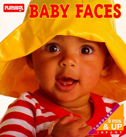 Baby Faces (Playskool Books)