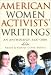 American Women Activists' Writings: An Anthology, 1637-2002