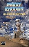 Perry Rhodan, tome 183 : Les Oeufs de Baykalob