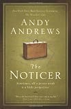 The Noticer: Sometimes, all a person needs is a little perspective.