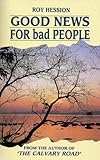 Proclaiming good news for bad people