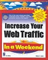 Increase Your Web Traffic In a Weekend, 3rd Edition