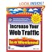 Increase Your Web Traffic in a Weekend (In a Weekend (Premier Press))