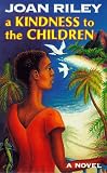A Kindness to the Children
