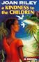 A Kindness to the Children
