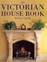 The Victorian House Book