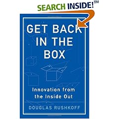 Get Back in the Box: Innovation from the Inside Out