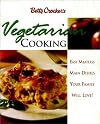 Betty Crocker's Vegetarian Cooking: Easy Meatless Main Dishes Your Family Will Love!