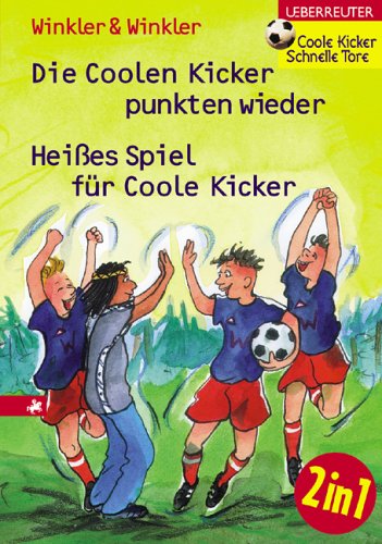 Die Coolen Kicker punkten wieder\Hei�es Spiel f�r Coole Kicker