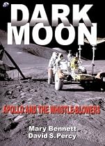 Dark Moon: Apollo and the Whistle-blowers