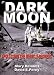 Dark Moon: Apollo and the Whistle-blowers