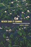 Never Saw It Coming: Cultural Challenges to Envisioning the Worst