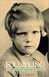 Foundling: An Adopted Child's Search for Her Identity