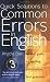Quick Solutions to Common Errors in English