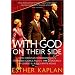 With God on Their Side: How Christian Fundamentalists Trampled Science, Policy, and Democracy in George W. Bush's White House