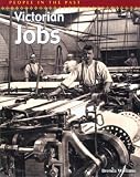 Victorian Jobs  (People in the Past)