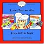 Lucy Cat in the Town: Lucie Chat En Ville (Lucy Cat)