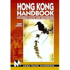 Hong Kong Handbook: Including Macau and Guangzhou (Moon Travel Handbooks)