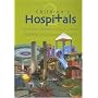 Children's Hospitals: v. 2: The Future of Healing Environments - Designing the World's Best: v. 2