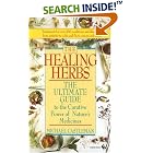 The Healing Herbs: The Ultimate Guide To The Curative Power Of Nature's Medicines by Michael Castleman