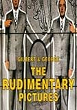 Gilbert & George : the rudimentary pictures, 1998